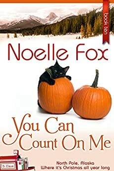 You Can Count on Me by Noelle Fox