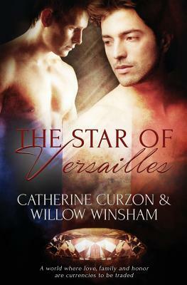 The Star of Versailles by Willow Winsham, Catherine Curzon