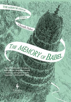 The Memory of Babel: The Mirror Visitor by Christelle Dabos