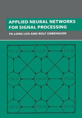 Applied Neural Networks for Signal Processing by Rolf Unbehauen, Fa-Long Luo