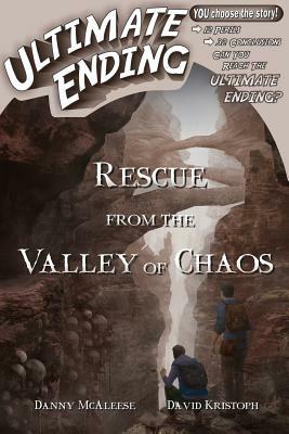 Rescue From the Valley of Chaos by David Kristoph, Danny McAleese