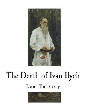 The Death of Ivan Ilych by Leo Tolstoy