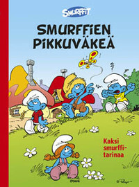 Smurffien pikkuväkeä - kaksi smurffitarinaa by Peyo