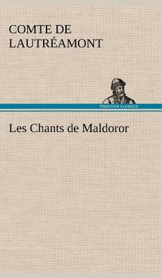 Les Chants de Maldoror by Comte de Lautréamont