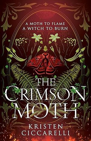 The Crimson Moth by Kristen Ciccarelli