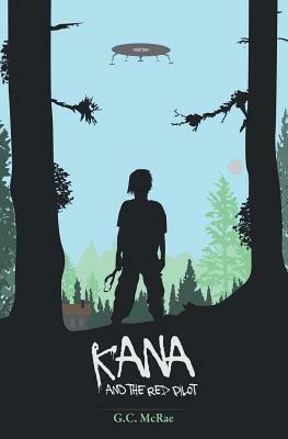 Kana and the Red Pilot by G. C. McRae