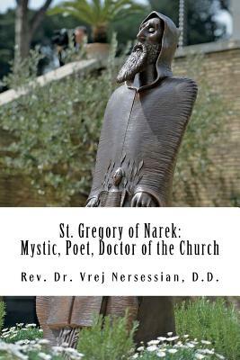 St Gregory of Narek: Mystic, Poet, Doctor of the Church by Vrej Nersessian