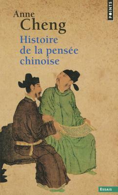 Histoire de La Pens'e Chinoise by Anne Cheng