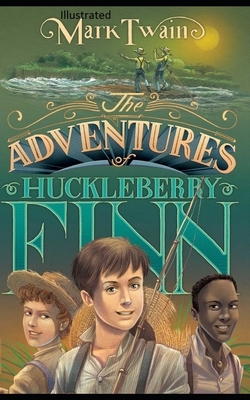 The Adventures of Huckleberry Finn illustrated by Mark Twain