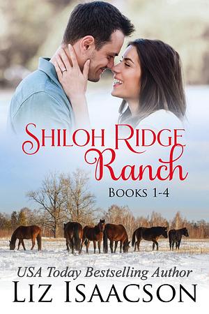 Shiloh Ridge Ranch: 4-Book Boxed Set of Contemporary Cowboy Romance by Liz Isaacson, Liz Isaacson