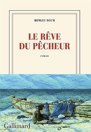 Le rêve du pêcheur by Hemley Boum