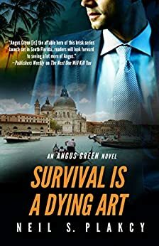 Survival is a Dying Art by Neil S. Plakcy