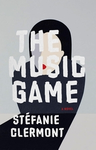 The Music Game by Stéfanie Clermont