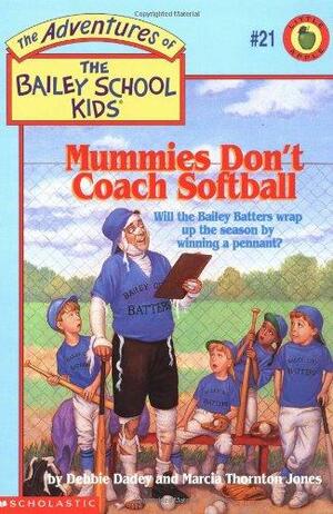 Mummies Don't Coach Softball by Debbie Dadey, Marcia Thornton Jones