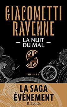 La Nuit du mal (Le Cycle du Soleil Noir #2) by Jacques Ravenne, Éric Giacometti
