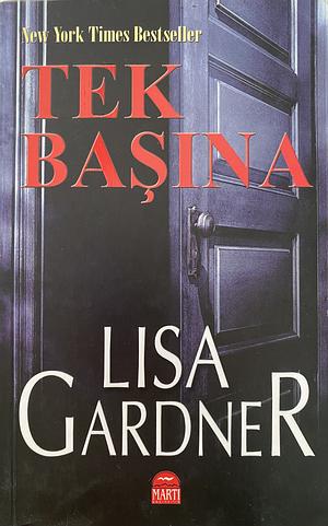 Tek Basina by Lisa Gardner, Lisa Gardner