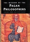 Wisdom of the Pagan Philosophers by Peter Gandy, Tim Freke