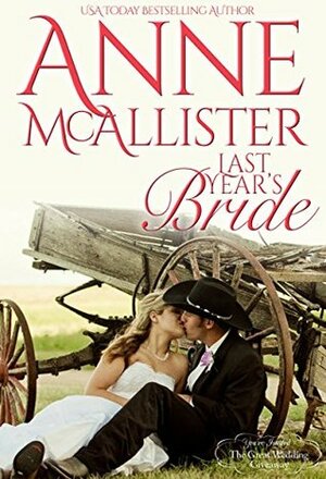 Last Year's Bride by Anne McAllister