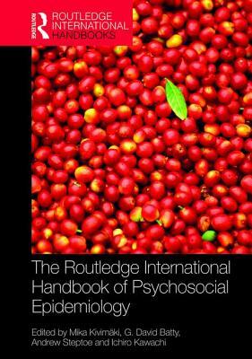 The Routledge International Handbook of Psychosocial Epidemiology by 