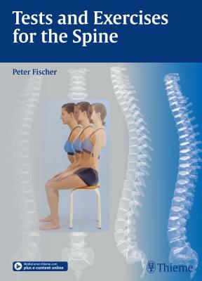 Tests and Exercises for the Spine by Peter Fischer