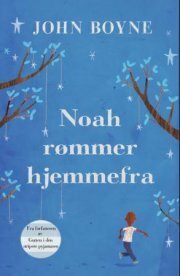 Noah rømmer hjemmefra by John Boyne