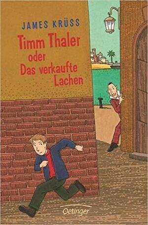 Timm Thaler oder Das verkaufte Lachen by James Krüss