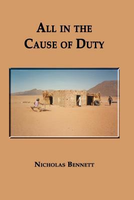 All in the Cause of Duty by Nicholas Bennett