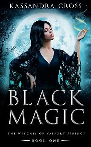 Black Magic by Kassandra Cross