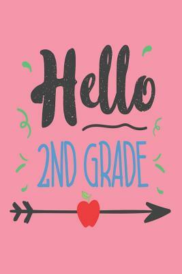 Hello 2nd Grade: Second Grade Student Back to School Draw and Write Activity Book by Creative Juices Publishing