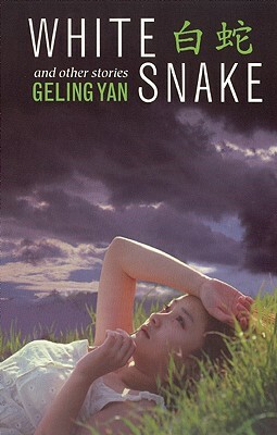 White Snake and Other Stories by Geling Yan