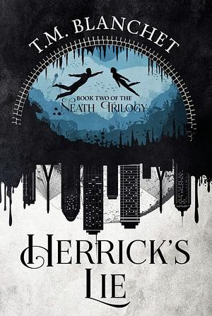 Herrick's Lie by T.M. Blanchet