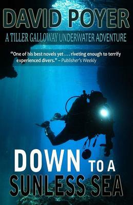 Down to a Sunless Sea by David Poyer