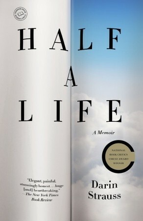 Half a Life: A Memoir by Darin Strauss