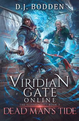 Viridian Gate Online: Dead Man's Tide: A litRPG Adventure by James Hunter, D. J. Bodden