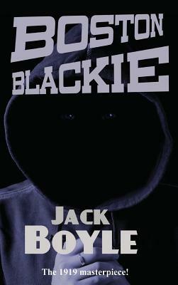 Boston Blackie by Jack Boyle