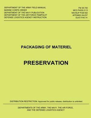 Packaging of Material: Preservation by Department Of the Army