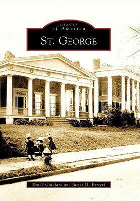 St. George by David Goldfarb, James G. Ferreri