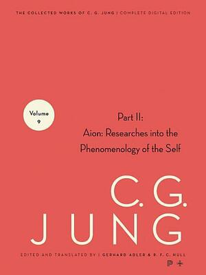 Aion: Researches into the Phenomenology of the Self by C.G. Jung