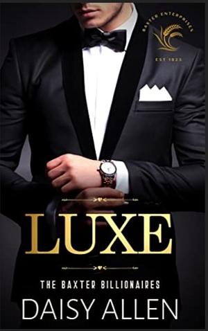 Luxe: A Billionaire Romance by Daisy Allen