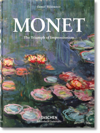 Monet or the Triumph of Impressionism by Daniel Wildenstein