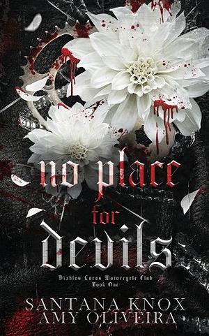 No Place For Devils by Amy Oliveira, Santana Knox