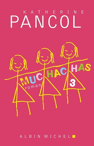 Muchachas 3 by Katherine Pancol