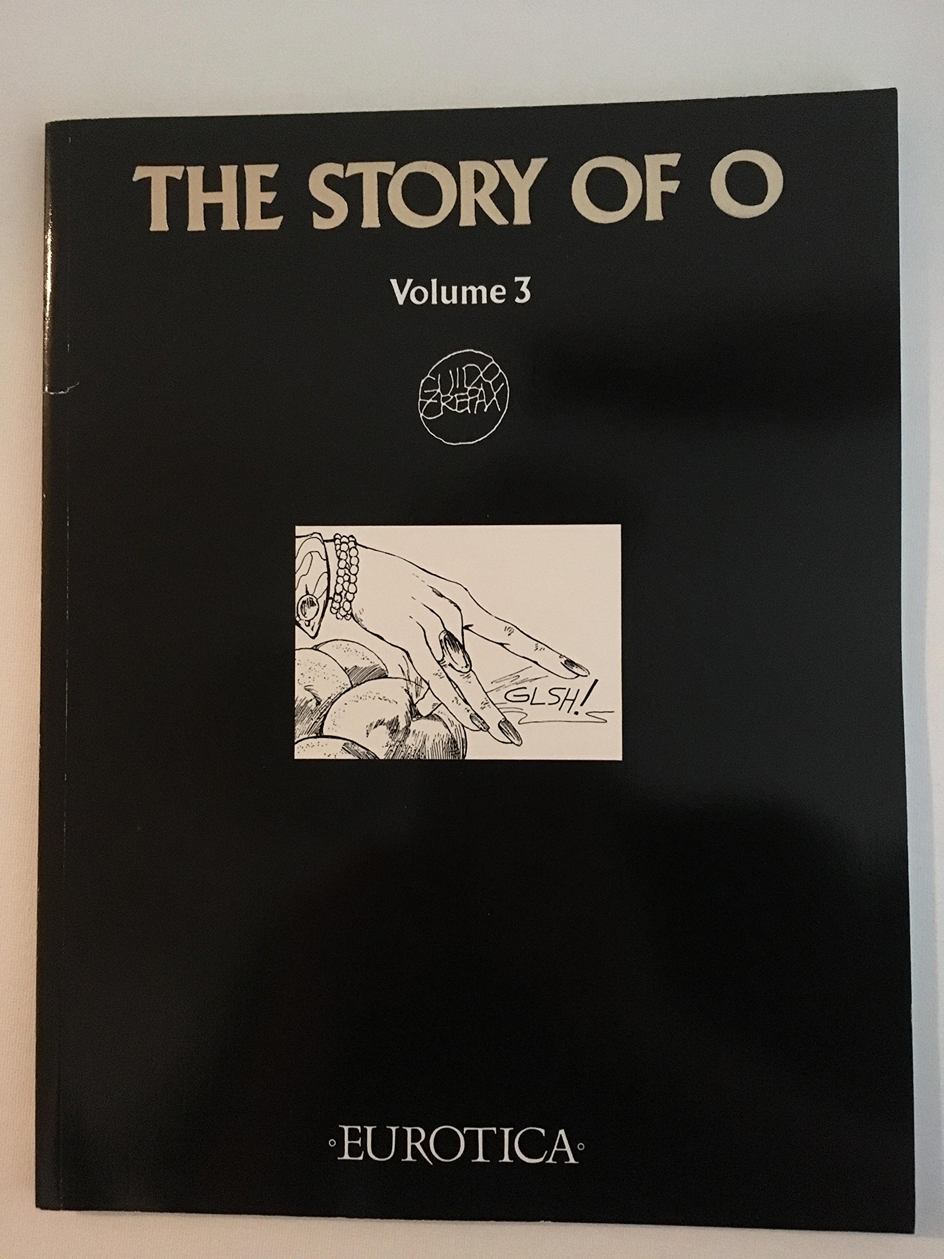 Story of O, Volume 3 by Pauline Réage, Guido Crepax | The StoryGraph