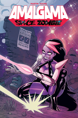 Amalgama: Space Zombie Volume 2 by Jason Martin