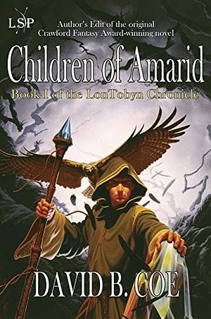 Children Of Amarid by David B. Coe