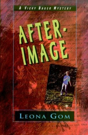 After Image: A Vicky Bauer mystery by Leona Gom