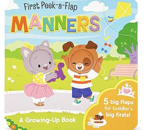 Manners First Peek-a-Flap by Robin Rose