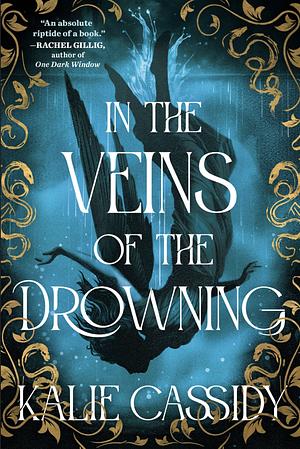 In the Veins of the Drowning by Kalie Cassidy