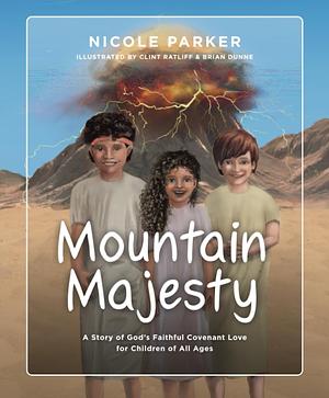 Mountain Majesty by Nicole Parker