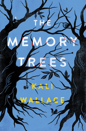The Memory Trees by Kali Wallace